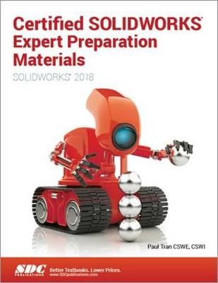 Book cover for Certified SOLIDWORKS Expert Preparation Materials (SOLIDWORKS 2018)