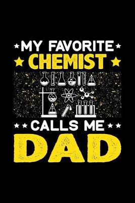 Book cover for My Favorite Chemist Calls Me Dad