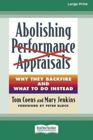 Cover of Abolishing Performance Appraisals [Standard Large Print 16 Pt Edition]