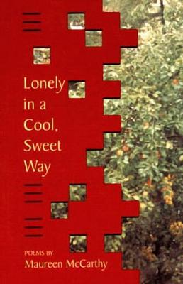 Book cover for Lonely in a Cool, Sweet Way