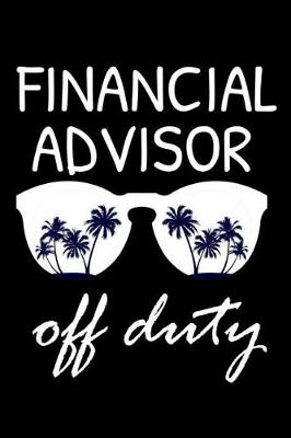 Book cover for Financial Advisor Off Duty