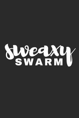 Book cover for Sweaxy Swarm