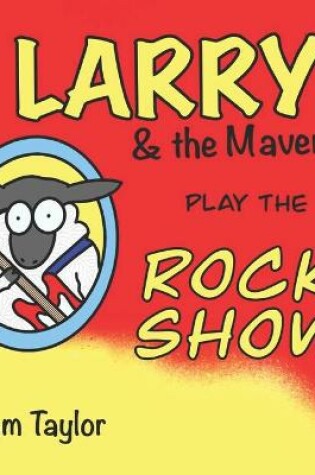 Cover of Larry and the Mavericks play the Rock Show