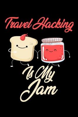 Book cover for Travel Hacking is My Jam