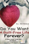Book cover for Do You Want a Guilt-Free Life Forever?