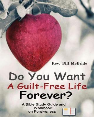 Book cover for Do You Want a Guilt-Free Life Forever?