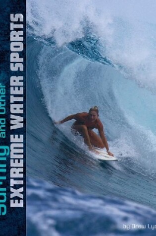 Cover of Natural Thrills Surfing and Other Extreme Water Sports