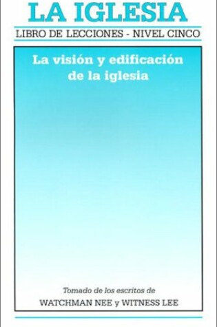 Cover of La Iglesia: Libro de Lecciones - Nivel Cinco