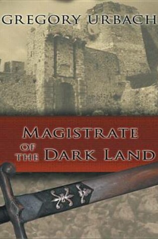 Cover of Magistrate of the Dark Land
