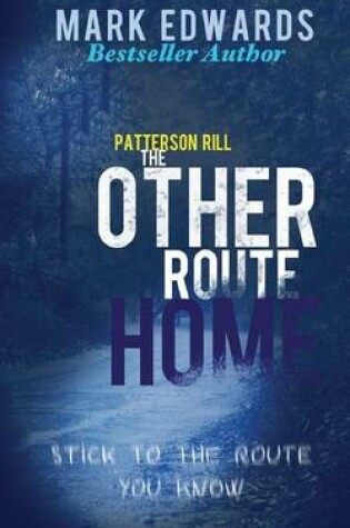 Cover of Patterson Rill - The Other Route Home