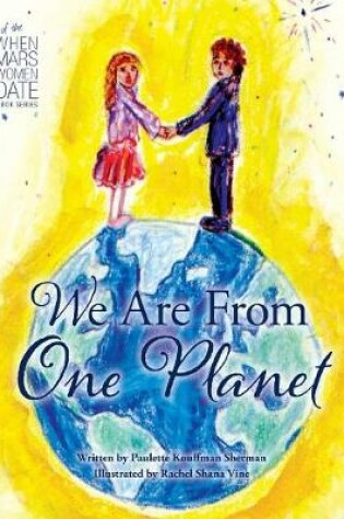 Cover of We Are From One Planet