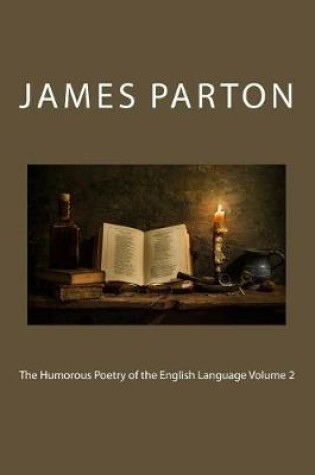 Cover of The Humorous Poetry of the English Language Volume 2