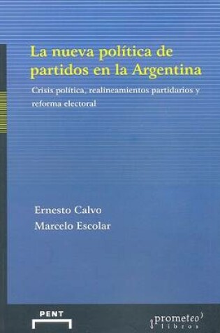 Cover of La Nueva Politica de Partidos En La Argentina