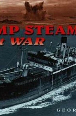 Cover of Tramp Steamers at War