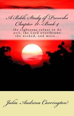 Book cover for A Bible Study of Proverbs Chapter 21--Book 4