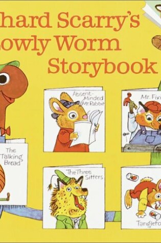 Cover of Richard Scarry's Lowly Worm Storybook