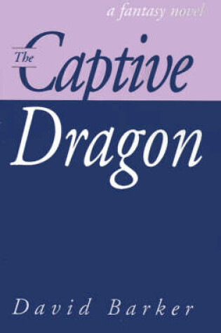 Cover of The Captive Dragon