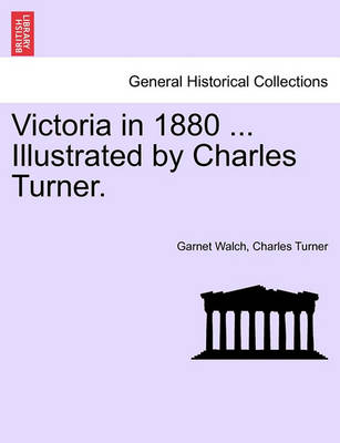 Book cover for Victoria in 1880 ... Illustrated by Charles Turner.