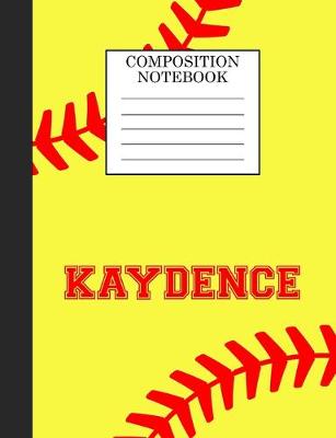 Book cover for Kaydence Composition Notebook