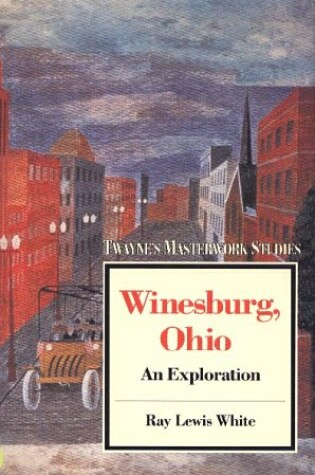 Cover of Winesburg Ohio : an Exploration