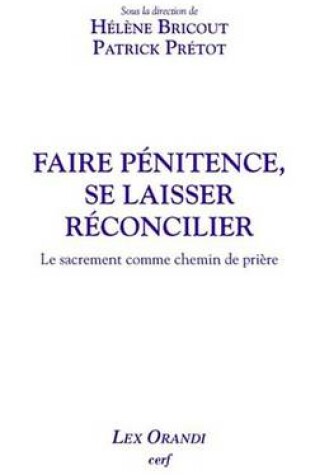 Cover of Faire Penitence, Se Laisser Reconcilier