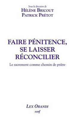 Book cover for Faire Penitence, Se Laisser Reconcilier