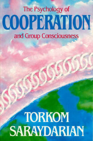 Cover of The Psychology of Cooperation and Group Consciousness