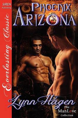 Book cover for Phoenix Arizona (Siren Publishing Everlasting Classic Manlove)