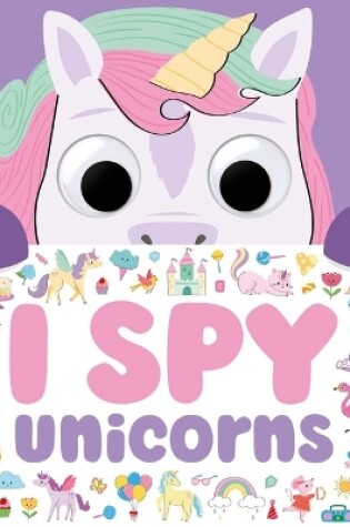 Cover of I Spy Unicorns