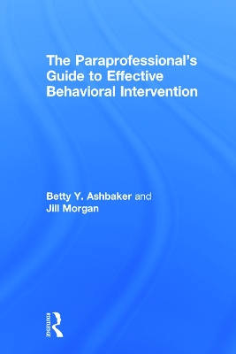 Book cover for The Paraprofessional's Guide to Effective Behavioral Intervention