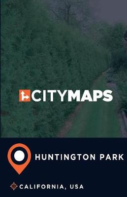 Book cover for City Maps Huntington Park California, USA