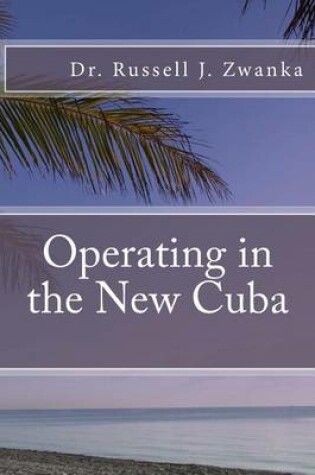 Cover of Operating in the New Cuba