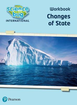 Cover of Science Bug: Changes of state Workbook