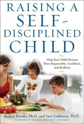 Book cover for Raising a Self-Disciplined Child: Help Your Child Become More Responsible, Confident, and Resilient