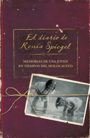 Book cover for El diario de Renia Spiegel: El testimonio de una joven en tiempos del Holocausto/ Renia's Diary: A Holocaust Journal