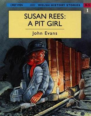 Book cover for Welsh History Stories: Susan Rees, A Pit Girl