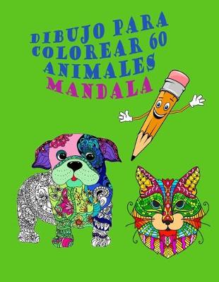 Book cover for Dibujo para colorear 60 animales mandala