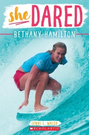 Cover of She Dared: Bethany Hamilton