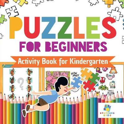 Book cover for Puzzles for Beginners Activity Book for Kindergarten