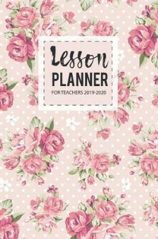 Cover of Lesson Planner for Teachers 2019-2020