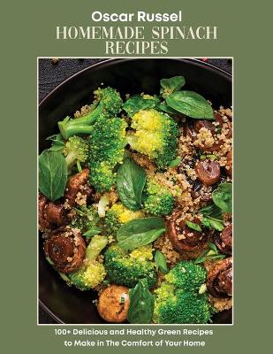 Book cover for Homemade Spinach Recipes