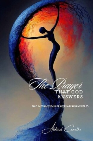 Cover of The Prayer That God Answers