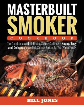 Book cover for Masterbuilt Smoker Cookbook