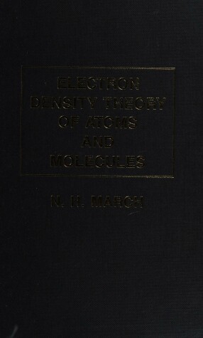 Book cover for Electron Density Theory of Atoms and Molecules