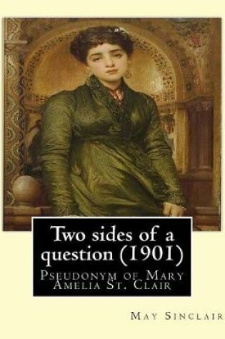 Cover of Two Sides of a Question (1901). by