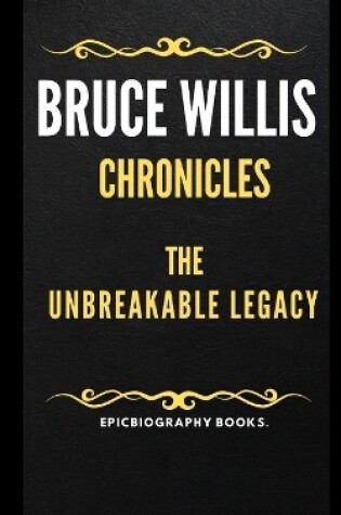 Cover of The Bruce Willis Chronicles