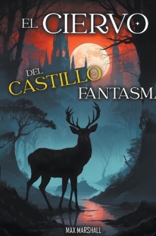 Cover of El Ciervo del Castillo Fantasma