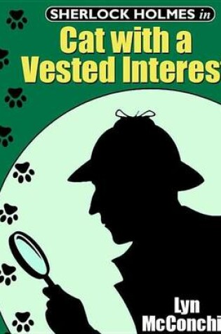 Cover of Sherlock Holmes in Cat with a Vested Interest