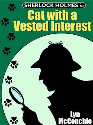 Book cover for Sherlock Holmes in Cat with a Vested Interest