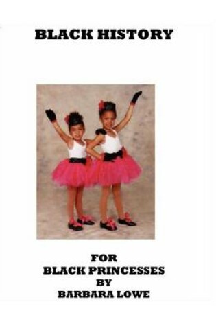 Cover of Black History for Black Princesses